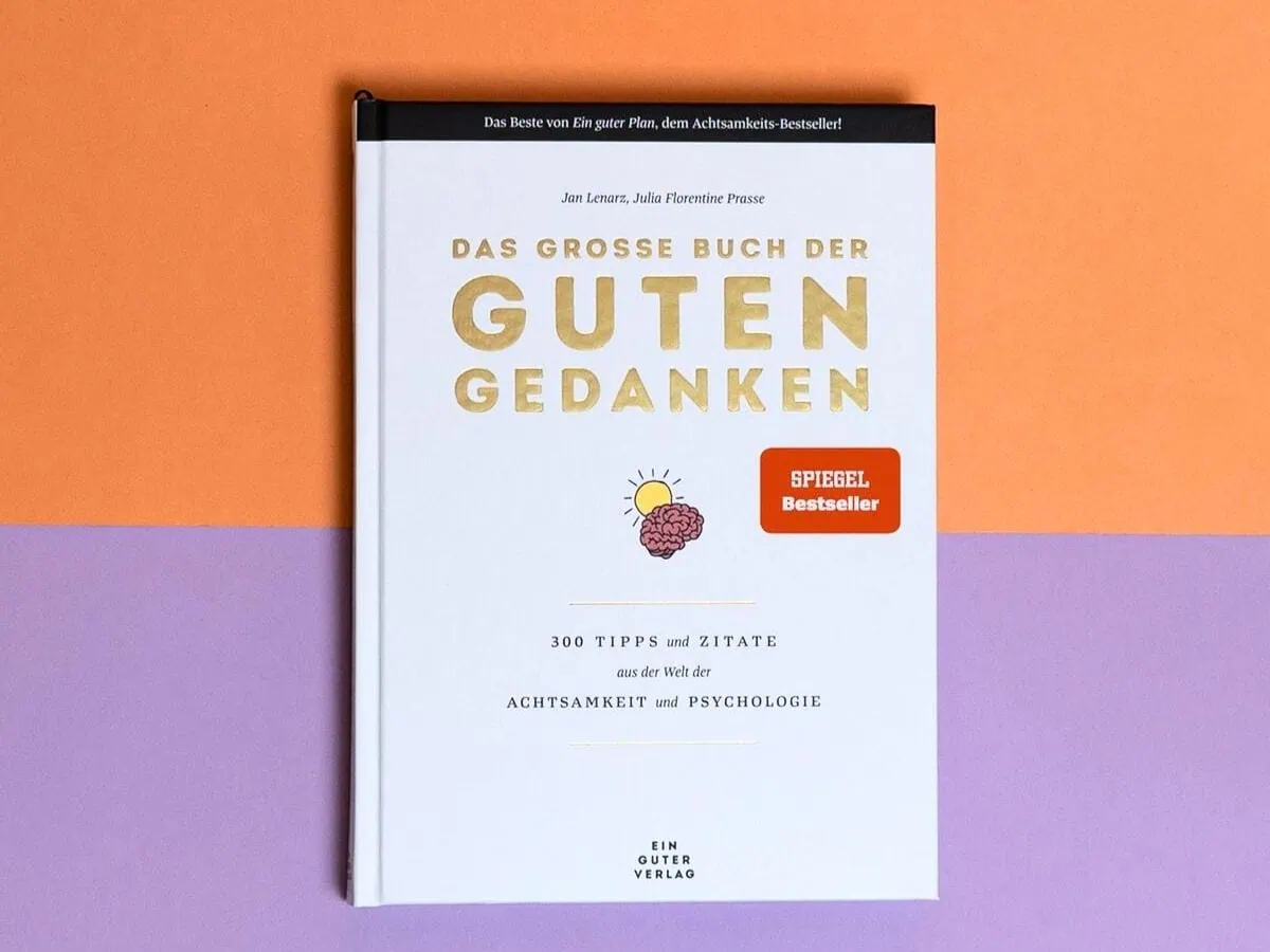 Das große Buch der guten Gedanken Das große Buch der guten Gedanken