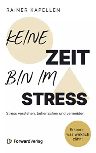 Stress verstehen, beherrschen und vermeiden | Stressmanagement Ratgeber