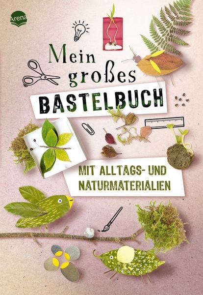 Mein großes Bastelbuch