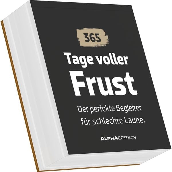 365 Tage voller Frust. 